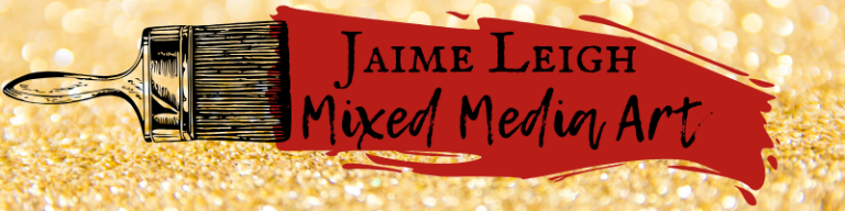 Mixed Media Art Tutorial - My Step by Step Process | Jaime Leigh